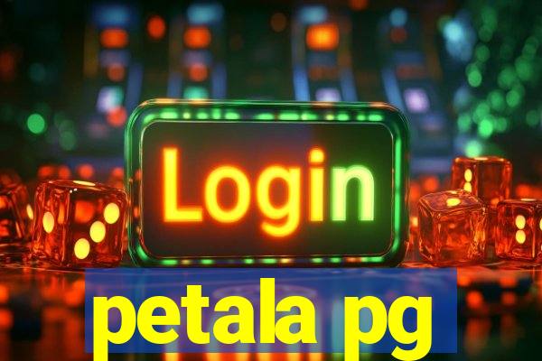 petala pg